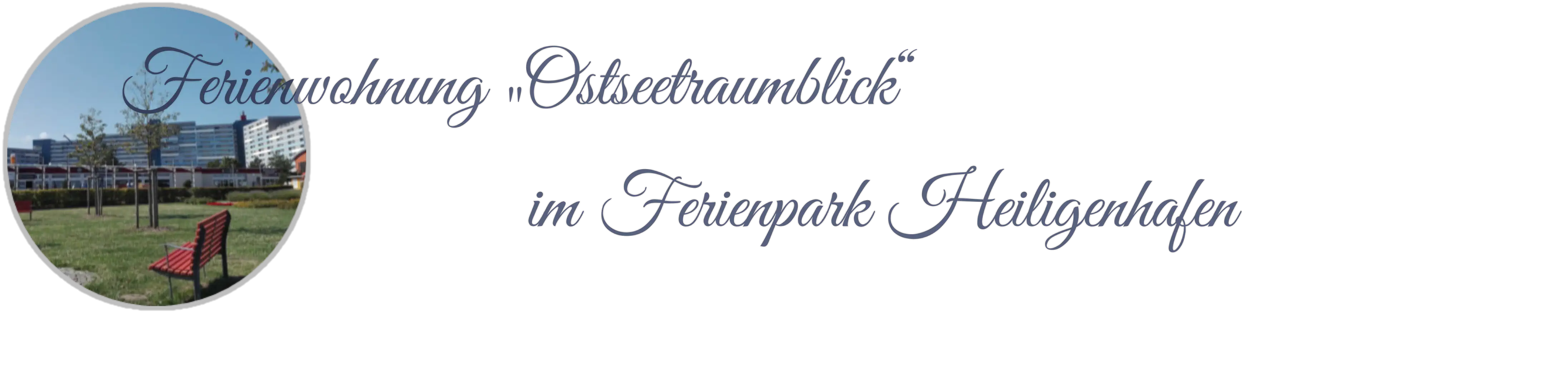 Ferienwohnung „Ostseetraumblick“                      im Ferienpark Heiligenhafen